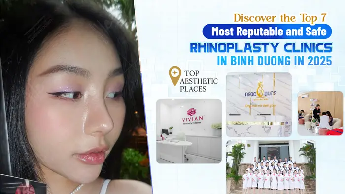 Unveiling the Premier 7+ Trusted and Secure Rhinoplasty Centers in Binh Duong for 2024