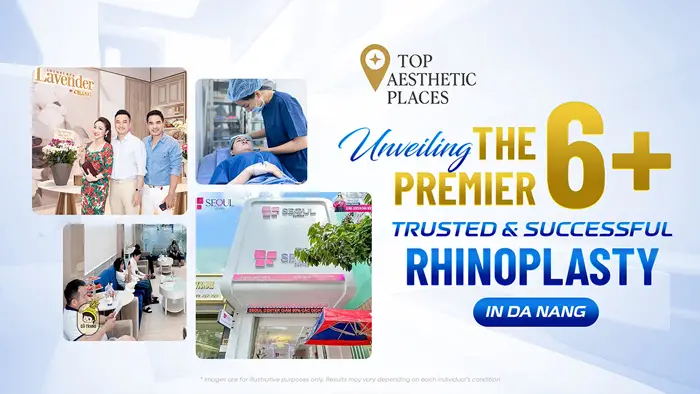 Unveiling the Premier 6+ Trusted & Successful Rhinoplasty in Da Nang