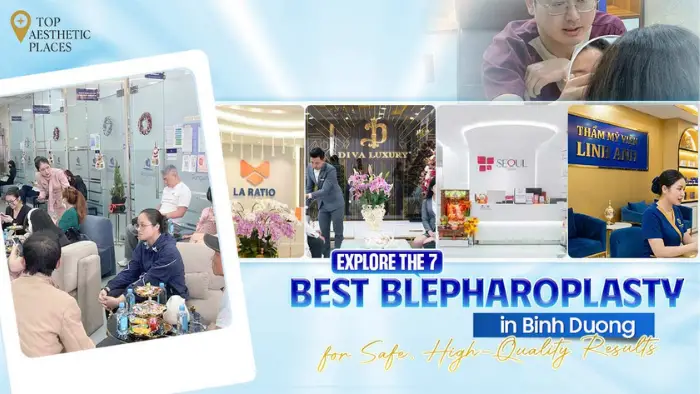 Explore the 7 Best Blepharoplasty in Binh Duong for Safe, High-Quality Results