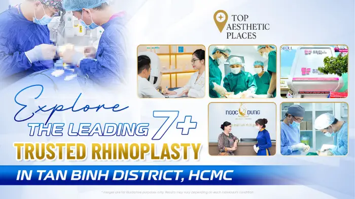 Explore the Leading 7+ Trusted Rhinoplasty in Tan Binh District, HCMC